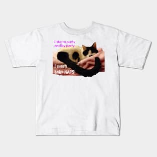 PAWTY TIME cow cat party like a napping cat Kids T-Shirt